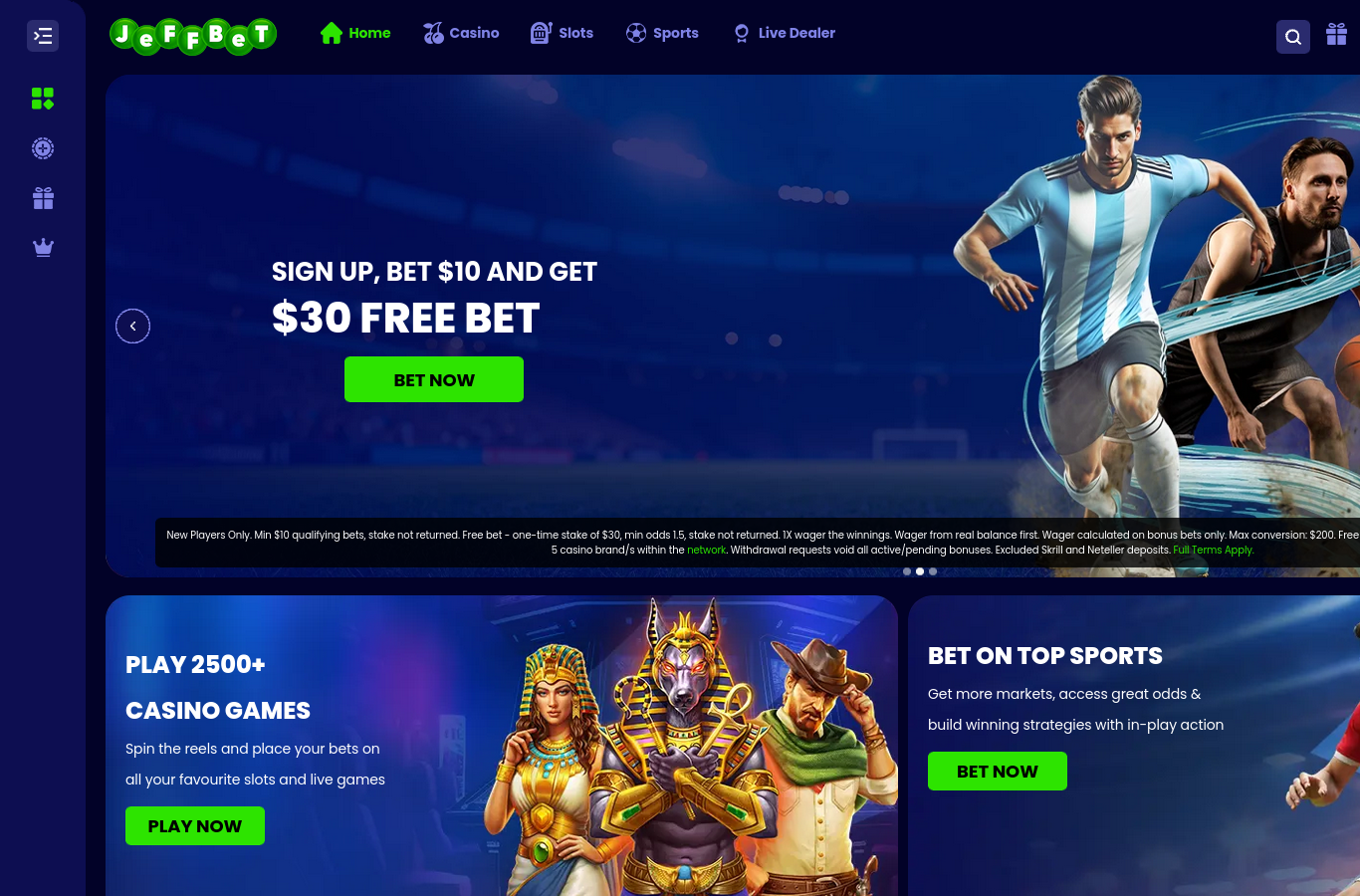 The JeffBet home page as we captured it in July 2026. The hero banner's sports welcome (bet $10, get a $30 free bet, capped at $200) is shown in dollars here, a geo-served non-GBP variant of the same 10/30/200 sports offer this review documents from the operator's own terms; the GBP figures quoted in this review are the ones that bind a UK player. The ticker also states the offer is void on withdrawal and sits within a 5-brand network.