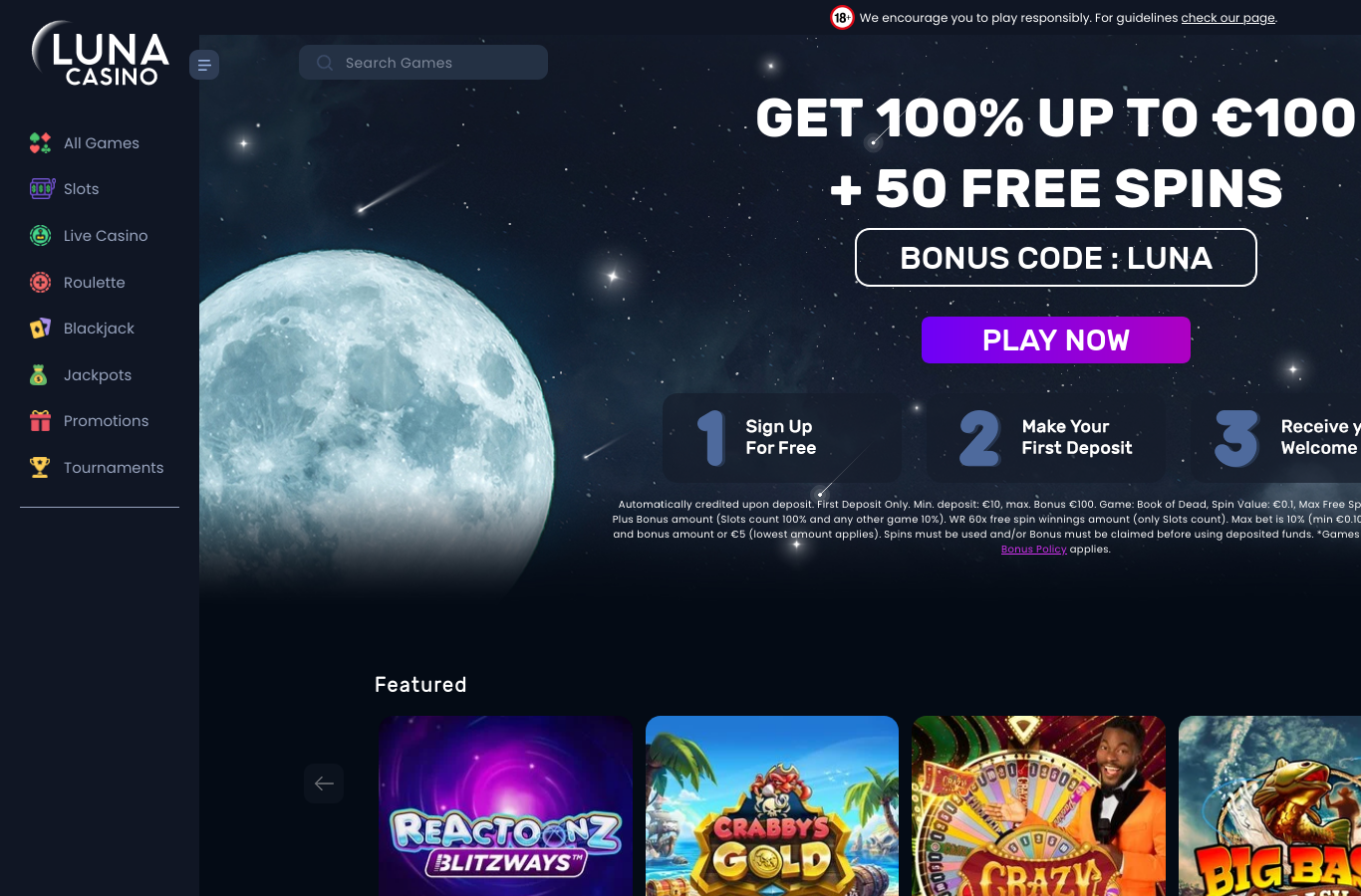 The Luna home page as we captured it in July 2026. This hero banner is the international/euro variant of the welcome, 100% up to €100 plus 50 free spins with a 60x wagering requirement on free-spin winnings, not the GBP en-gb welcome (100% up to £50 plus 50 spins, 10x wagering) this review documents. As the source review itself warns, always use the GBP en-gb site and code LUNA, not this lower-value euro offer.