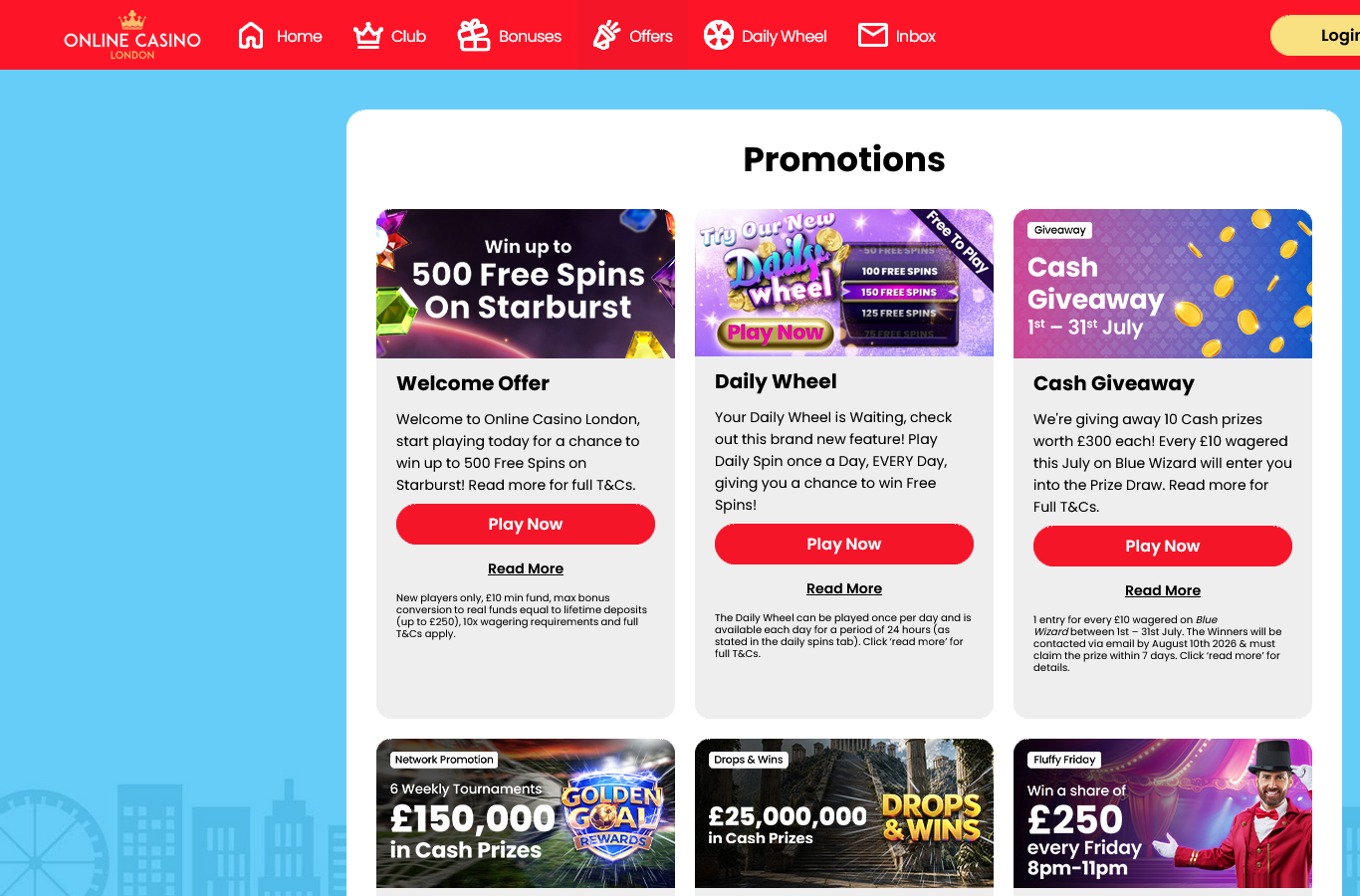The Online Casino London offers page, July 2026: the 500-free-spins welcome, the free-to-play Daily Wheel, a July cash giveaway (10 prizes of 300 pounds on Blue Wizard wagering), 6 weekly network tournaments at 150,000 pounds, Drops and Wins, and Fluffy Friday. Each tile links its full terms.