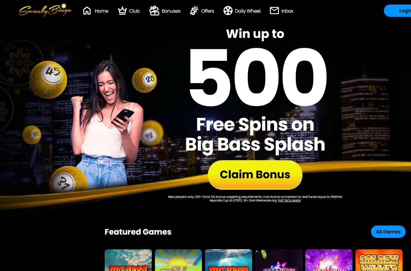The Swanky Bingo homepage at capture, July 2026: the chance-based welcome, win up to 500 free spins on Big Bass Splash, with the terms printed under the button: new players only, 10 pound minimum fund, 10x bonus wagering, and a maximum bonus conversion to real funds equal to lifetime deposits, up to 250 pounds.